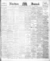 Aberdeen Press and Journal Friday 29 October 1897 Page 1