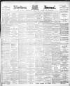 Aberdeen Press and Journal Monday 01 November 1897 Page 1
