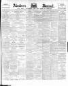 Aberdeen Press and Journal Friday 07 January 1898 Page 1
