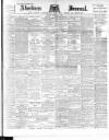 Aberdeen Press and Journal Saturday 29 January 1898 Page 1