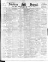 Aberdeen Press and Journal Friday 11 February 1898 Page 1