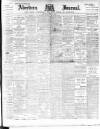 Aberdeen Press and Journal Thursday 03 March 1898 Page 1