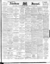 Aberdeen Press and Journal Saturday 30 July 1898 Page 1