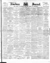 Aberdeen Press and Journal Saturday 08 October 1898 Page 1