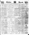 Aberdeen Press and Journal Tuesday 28 February 1899 Page 1
