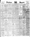 Aberdeen Press and Journal Tuesday 07 March 1899 Page 1