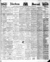 Aberdeen Press and Journal Monday 27 March 1899 Page 1