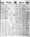 Aberdeen Press and Journal Friday 31 March 1899 Page 1