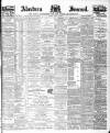 Aberdeen Press and Journal Monday 10 April 1899 Page 1