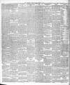 Aberdeen Press and Journal Tuesday 25 April 1899 Page 6