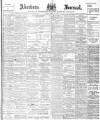 Aberdeen Press and Journal Saturday 22 July 1899 Page 1