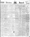 Aberdeen Press and Journal Wednesday 02 August 1899 Page 1
