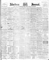 Aberdeen Press and Journal Tuesday 09 January 1900 Page 1