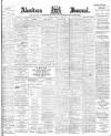 Aberdeen Press and Journal Friday 16 March 1900 Page 1