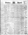 Aberdeen Press and Journal Tuesday 10 April 1900 Page 1