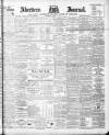 Aberdeen Press and Journal Wednesday 11 April 1900 Page 1