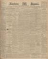 Aberdeen Press and Journal Monday 11 February 1901 Page 1