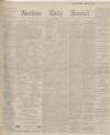 Aberdeen Press and Journal Thursday 07 November 1901 Page 1