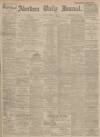 Aberdeen Press and Journal Tuesday 17 April 1906 Page 1