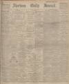 Aberdeen Press and Journal Friday 20 July 1906 Page 1