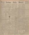 Aberdeen Press and Journal Thursday 13 September 1906 Page 1
