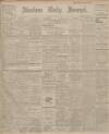 Aberdeen Press and Journal Saturday 12 March 1910 Page 1