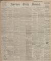 Aberdeen Press and Journal Thursday 02 November 1911 Page 1