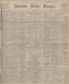 Aberdeen Press and Journal Saturday 23 March 1912 Page 1
