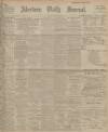 Aberdeen Press and Journal Tuesday 11 June 1912 Page 1