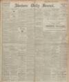 Aberdeen Press and Journal Friday 27 February 1920 Page 1