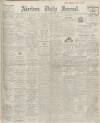 Aberdeen Press and Journal Monday 18 July 1921 Page 1