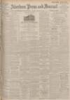 Aberdeen Press and Journal Tuesday 12 February 1924 Page 1