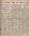 Aberdeen Press and Journal Tuesday 02 March 1926 Page 1