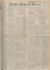 Aberdeen Press and Journal Monday 23 January 1928 Page 1