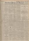 Aberdeen Press and Journal Friday 08 March 1929 Page 1