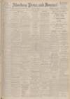 Aberdeen Press and Journal Monday 09 July 1934 Page 1