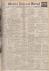 Aberdeen Press and Journal Friday 04 February 1938 Page 1
