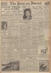 Aberdeen Press and Journal Thursday 13 December 1945 Page 1