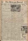 Aberdeen Press and Journal Friday 22 March 1946 Page 1