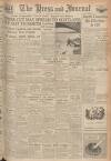 Aberdeen Press and Journal Wednesday 12 February 1947 Page 1