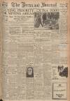 Aberdeen Press and Journal Friday 28 February 1947 Page 1