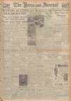 Aberdeen Press and Journal Saturday 07 June 1947 Page 1
