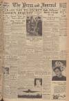 Aberdeen Press and Journal Friday 17 March 1950 Page 1