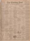 Dundee Evening Post Thursday 22 November 1900 Page 1