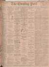 Dundee Evening Post Tuesday 17 September 1901 Page 1