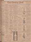 Dundee Evening Post Tuesday 22 October 1901 Page 1
