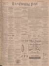 Dundee Evening Post Friday 20 December 1901 Page 1
