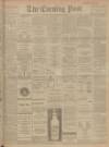 Dundee Evening Post Tuesday 25 November 1902 Page 1
