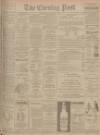 Dundee Evening Post Friday 13 February 1903 Page 1