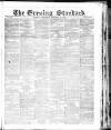 London Evening Standard Wednesday 26 February 1862 Page 1